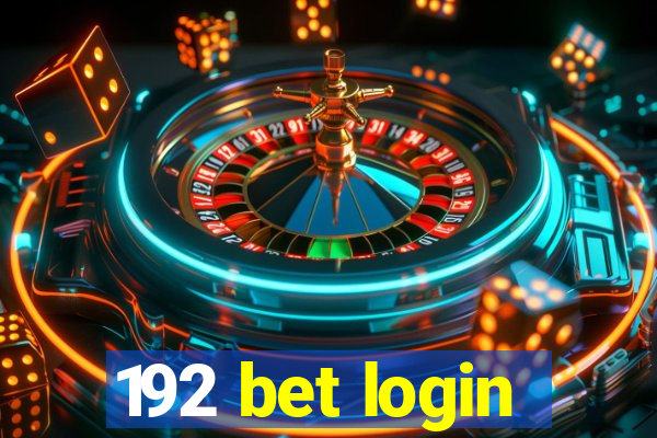 192 bet login